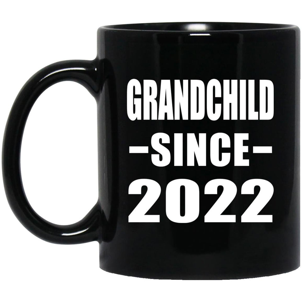 Grandchild Since 2022 - 11oz Coffee Mug Black