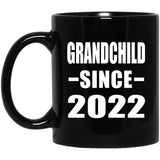 Grandchild Since 2022 - 11oz Coffee Mug Black
