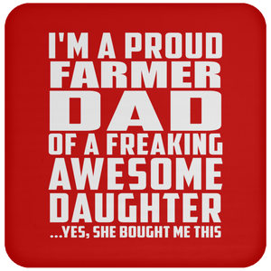 Proud Farmer Dad Of Awesome Daughter - Drink Coaster