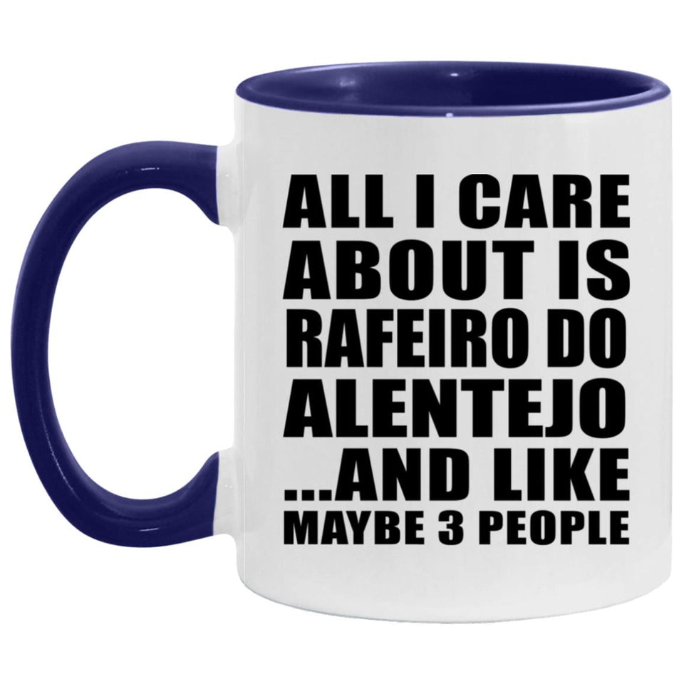 All I Care About Is Rafeiro Do Alentejo - 11oz Accent Mug Purple