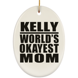 Kelly World's Okayest Mom - Oval Ornament