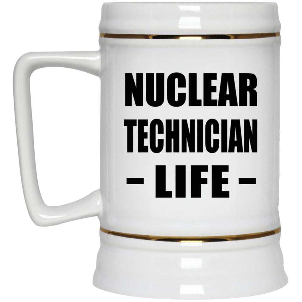 Nuclear Technician Life - Beer Stein