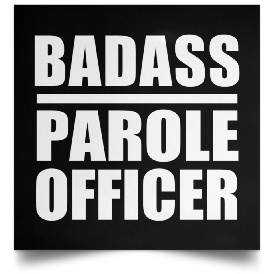 Badass Parole Officer - Poster Square