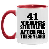 41st Anniversary 41 Years Still In Love After These Years - 11oz Accent Mug Red