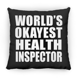 World's Okayest Health Inspector - Throw Pillow Black