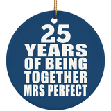 25th Anniversary 25 Years Of Being Mrs Perfect - Circle Ornament