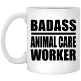 Badass Animal Care Worker - 11oz Coffee Mug