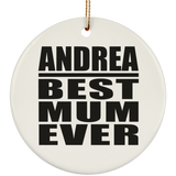 Andrea Best Mum Ever - Circle Ornament