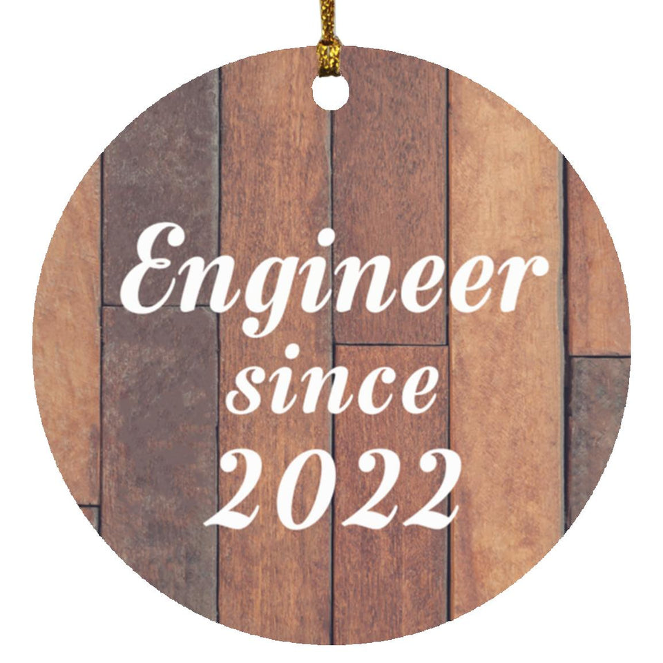 Engineer Since 2022 - Circle Ornament E