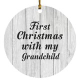 First Christmas With My Grandchild - Circle Ornament F