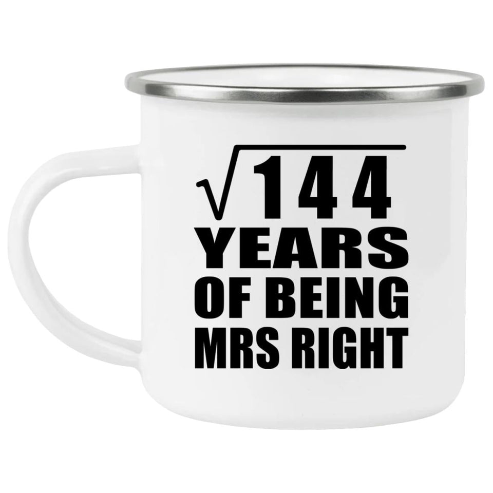 12th Anniversary Square Root of 144 Years of Being Mrs Right - 12oz Camping Mug