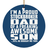 Proud Stockbroker Dad Of Awesome Son - Circle Ornament