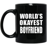 World's Okayest Boyfriend - 11 Oz Coffee Mug Black