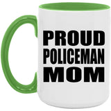 Proud Policeman Mom - 15oz Accent Mug Green