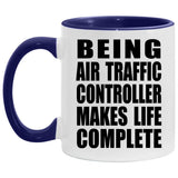 Being Air Traffic Controller Makes Life Complete - 11oz Accent Mug Purple