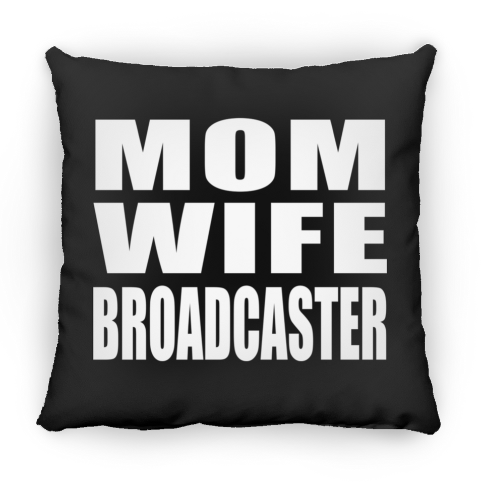 Mom Wife Broadcaster - Throw Pillow Black