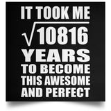 104th Birthday Took Square Root of 10816 Years To Awesome - Poster Square