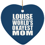 Louise World's Okayest Mom - Heart Ornament
