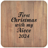 First Christmas With My Niece 2024 - Drink Coaster C