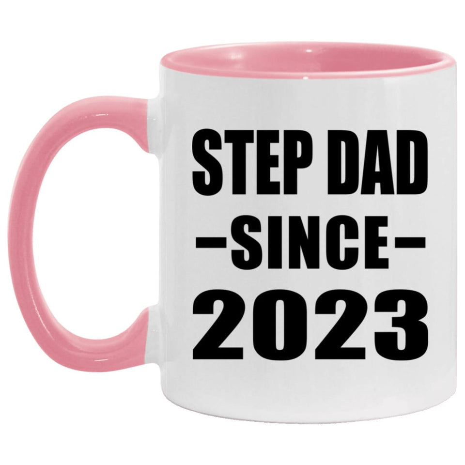 Step Dad Since 2023 - 11oz Accent Mug Pink