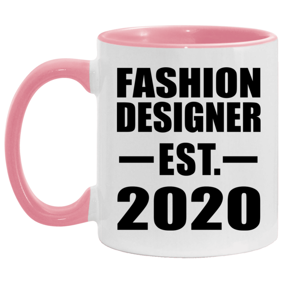 Fashion Designer Established EST. 2020 - 11oz Accent Mug Pink