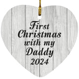 First Christmas With My Daddy 2024 - Heart Ornament F