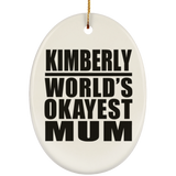 Kimberly World's Okayest Mum - Oval Ornament