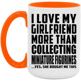 I Love My Girlfriend More Than Collecting Miniature Figurines - 15oz Accent Mug Orange