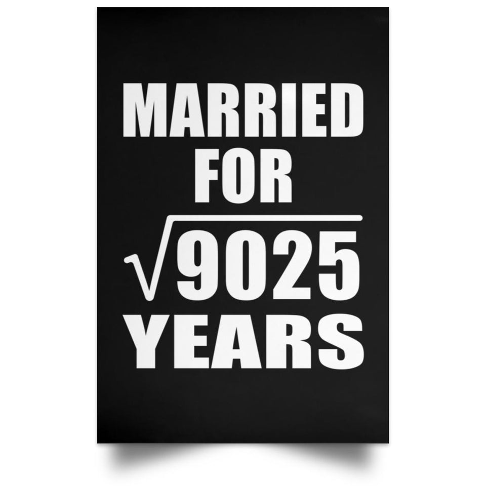 95th Anniversary Married For Square Root of 9025 Years - Poster Portrait