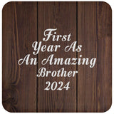 First Year As An Amazing Brother 2024 - Drink Coaster D
