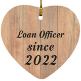 Loan Officer Since 2022 - Heart Ornament C