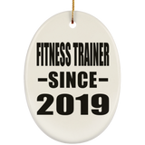 Fitness Trainer Since 2019 - Oval Ornament