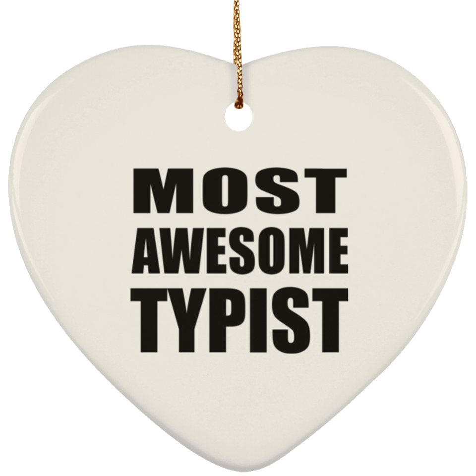 Most Awesome Typist - Heart Ornament