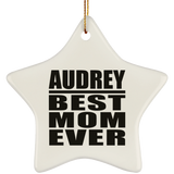 Audrey Best Mom Ever - Star Ornament