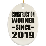 Construction Worker Since 2019 - Oval Ornament