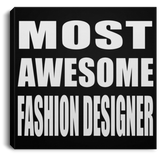Most Awesome Fashion Designer - Canvas Square