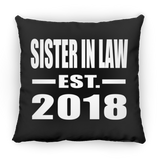 Sister In Law Established EST. 2018 - Throw Pillow Black