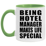 Being Hotel Manager Makes Life Special - 11oz Accent Mug Green