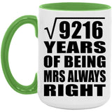 96th Anniversary Square Root of 9216 Years Mrs Always Right - 15oz Accent Mug Green