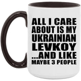 All I Care About Is My Ukrainian Levkoy - 15oz Accent Mug Black