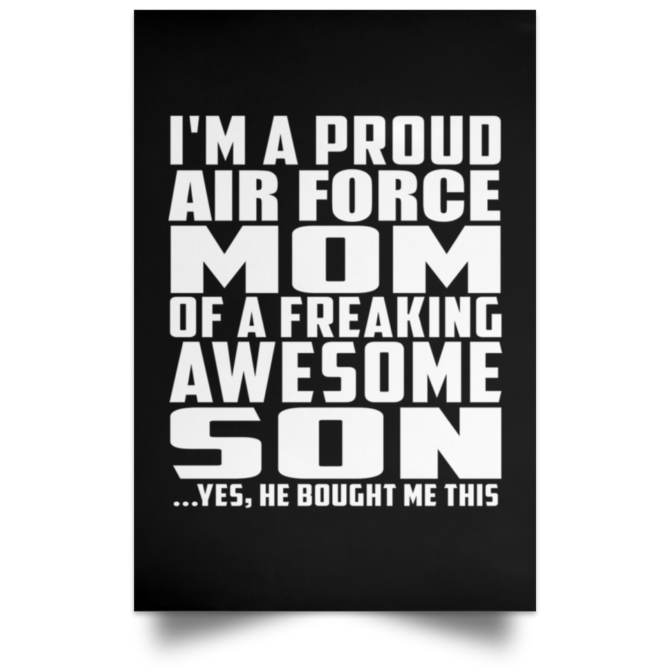 Proud Air Force Mom Of Awesome Son - Poster Portrait