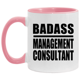 Badass Management Consultant - 11oz Accent Mug Pink