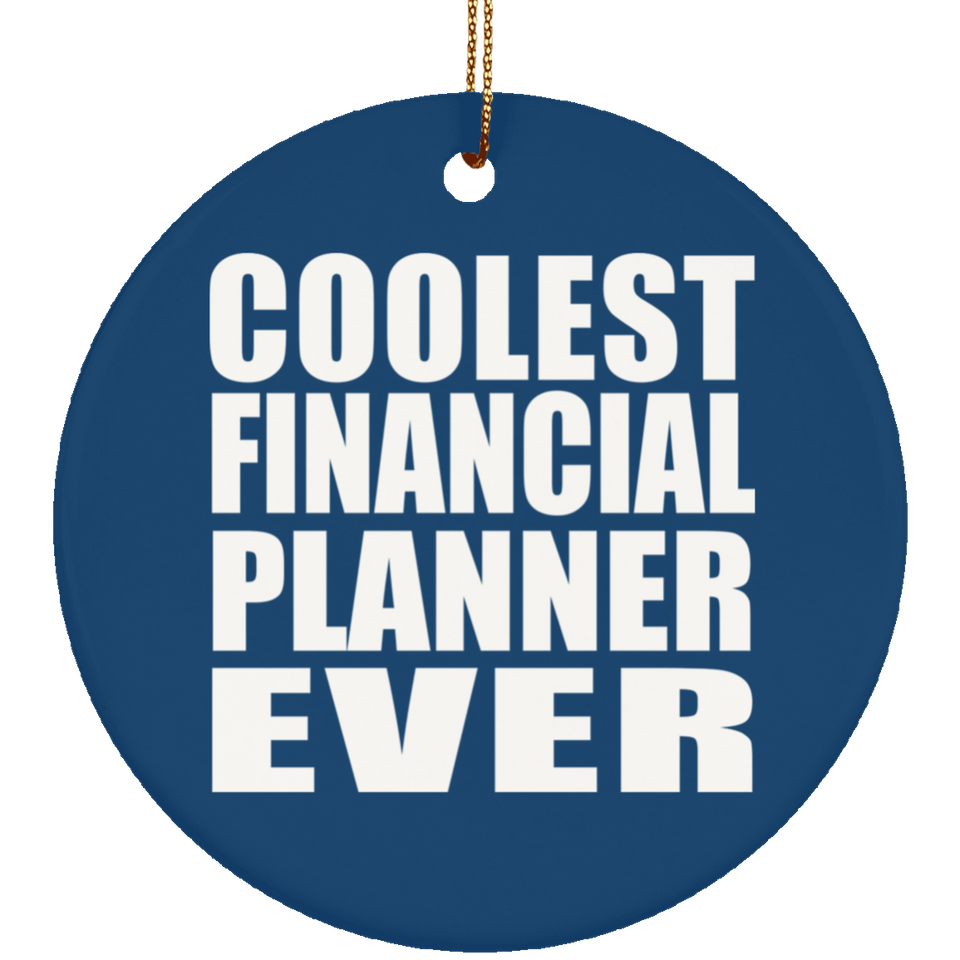 Coolest Financial Planner Ever - Circle Ornament