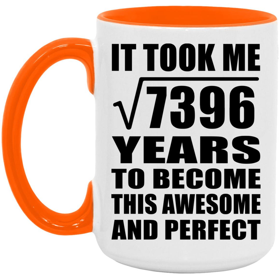 86th Birthday Took Square Root of 7396 Years To Awesome - 15oz Accent Mug Orange