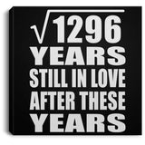 36th Anniversary Square Root of 1296 Years Still In Love - Canvas Square