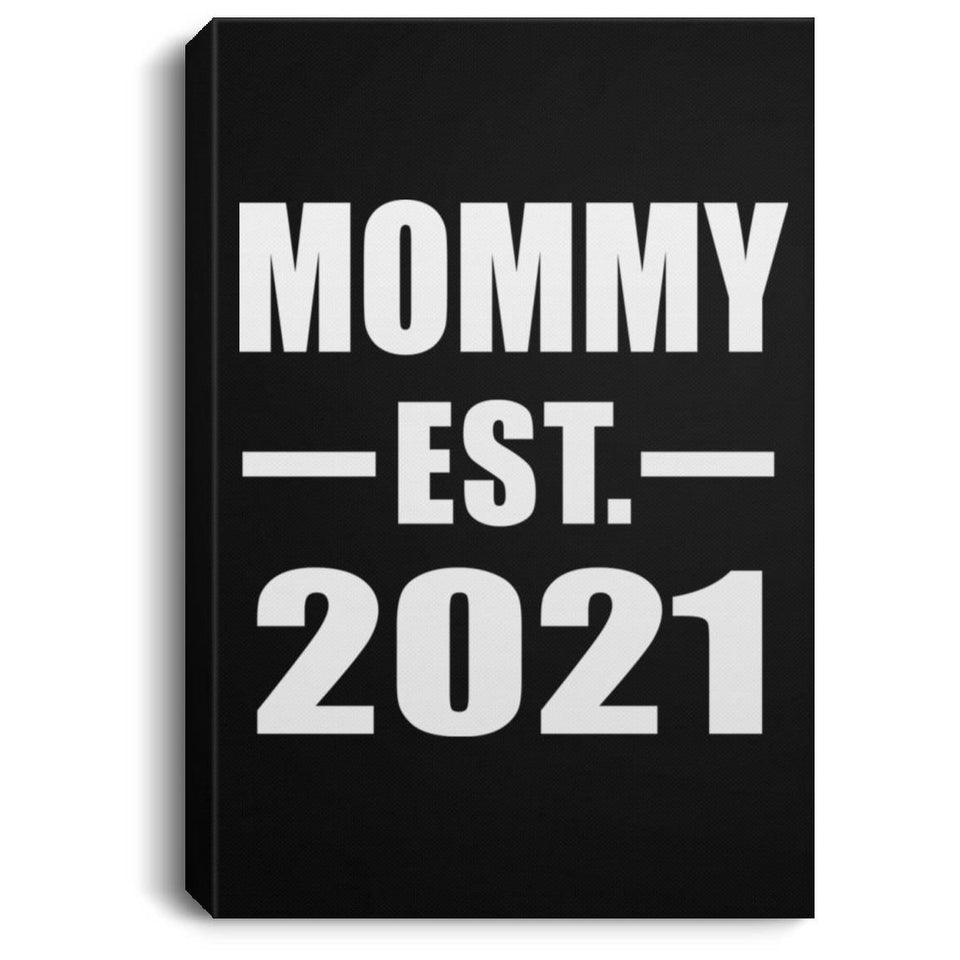 Mommy Established EST. 2021 - Canvas Portrait