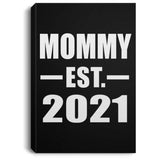 Mommy Established EST. 2021 - Canvas Portrait
