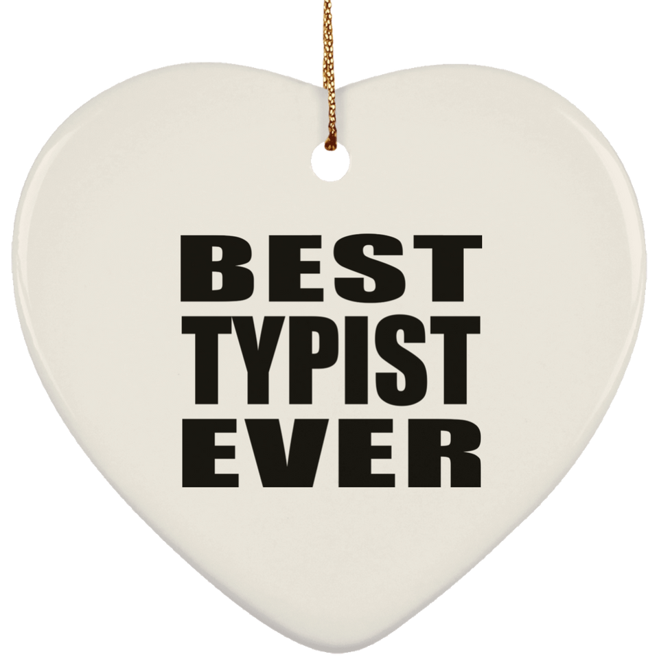 Best Typist Ever - Heart Ornament