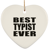 Best Typist Ever - Heart Ornament