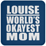 Louise World's Okayest Mom - Drink Coaster